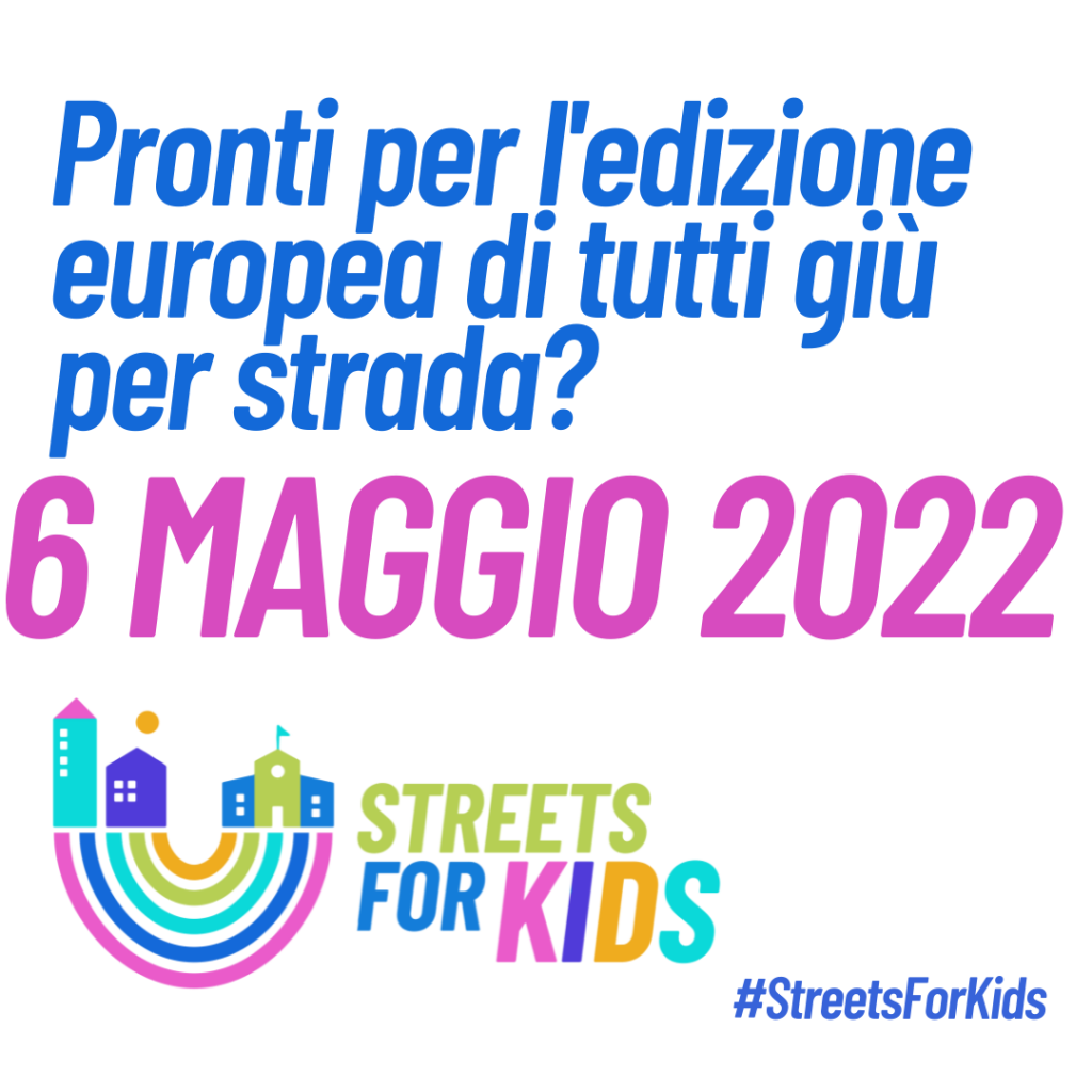 Street for kids – giornata europea delle strade scolastiche